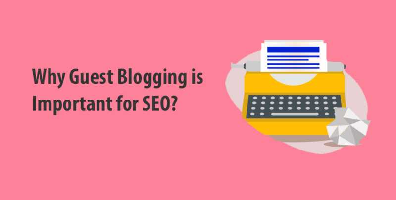 7 Reasons Why Guest Blogging Is Important For SEO - TheLifeTech