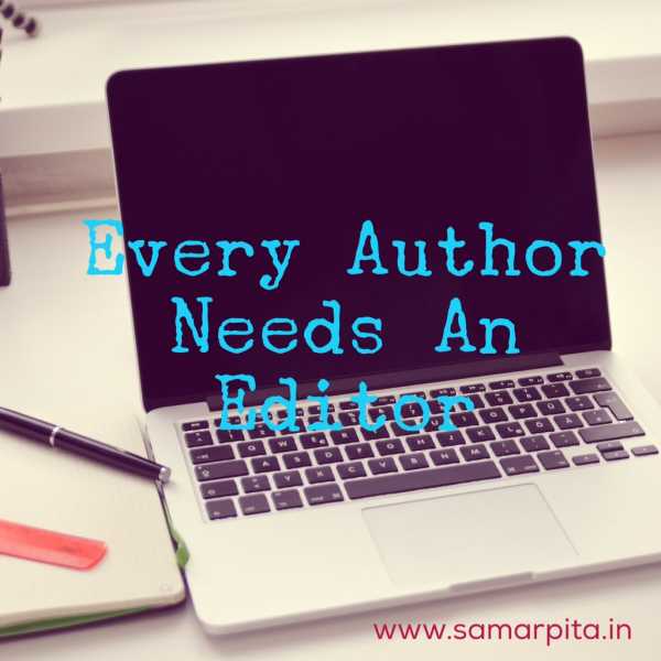 7 Reasons Why Your Manuscript Needs A Good Editor