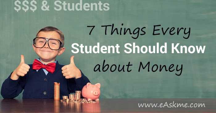 7 Things Every Student Should Know About Money