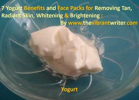 7 Yogurt Benefits And Face Packs For Removing Tan, Radiant Skin, Whitening & Brightening