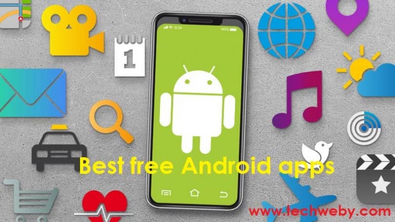 7 Best Free Android Apps Of 2018 - TechWeby