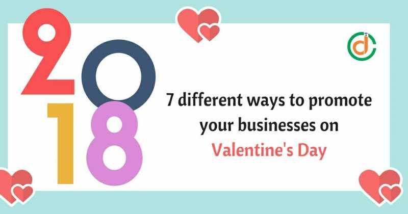 7 Different Ways To Promote Your Businesses On Valentine