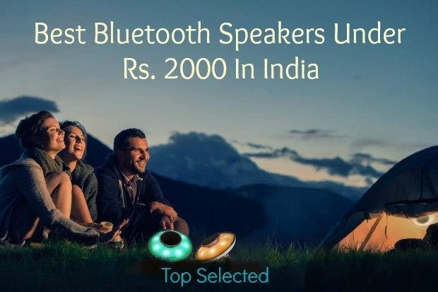 8 Best Bluetooth Speakers Under 2000 Rupees In India 2018 [Great Bass]