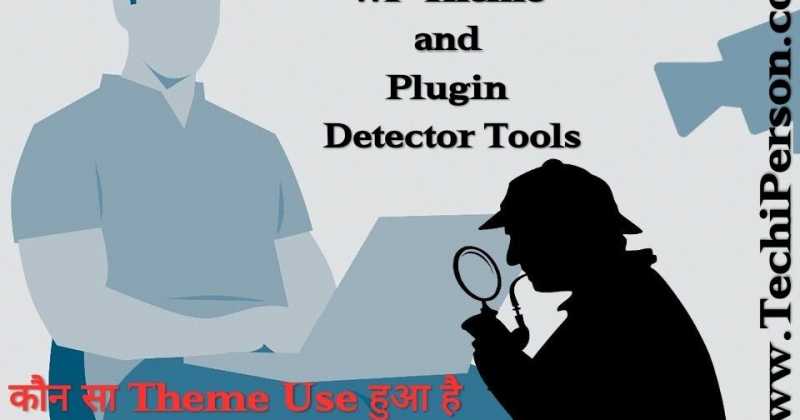 8 Best Wordpress Theme And Plugin Detector Tools Hindi