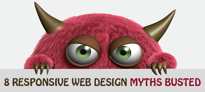8 Common Responsive Web Design Myths Busted
