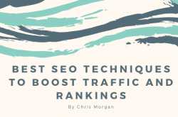8 Incredible SEO Techniques To Boost Traffic And Rankings