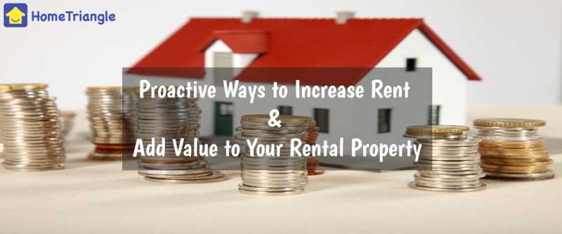 8 Proactive Ways To Increase Rent & Add Value To Your Rental Property