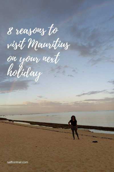 8 Reasons You Must Visit Mauritius For Your Next Holiday
