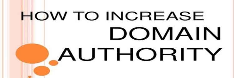 8 Steps On How To Increase The Domain Authority Of Your Website?