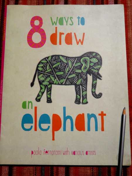 8 Ways To Draw An Elephant (Tara Books)