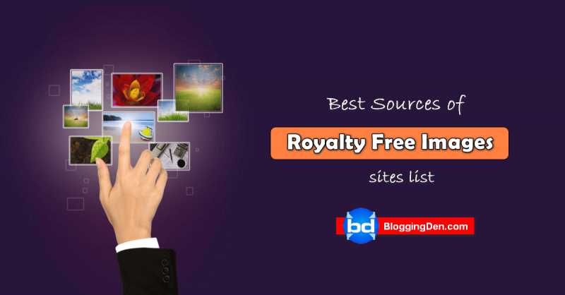 80+ Best Places For Royalty Free Stock Photos For Bloggers In 2019