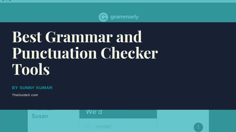 9 Best Grammars And Punctuation Checker Tools For Error Free Writing