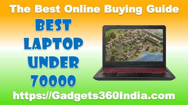 9 Best Laptop Under 70000 Rs In India December 2018 [Experts Picks]