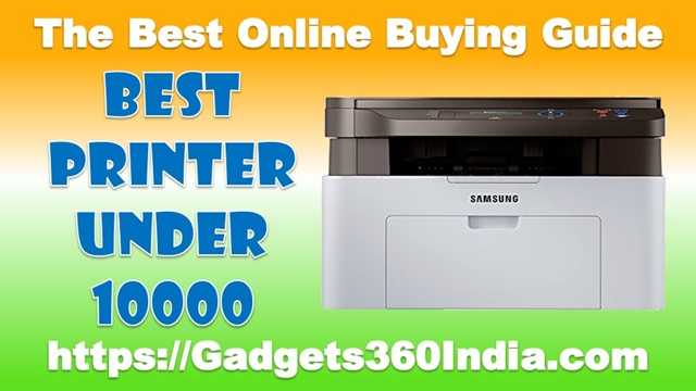 9 Best Printer Under 10000 Rs In India December 2018 [Experts Picks]