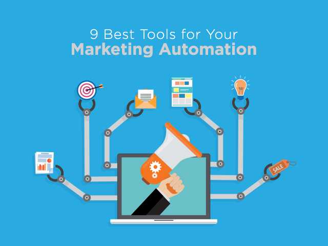 9 Best Tools For Your Marketing Automation