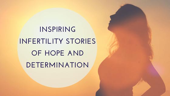 9 Inspiring Infertility Stories Of Hope And Determination | Infertility Dost