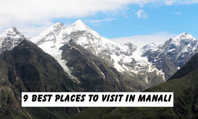 9 Places To Visit In Manali In May - July | Manali, Himachal Pradesh