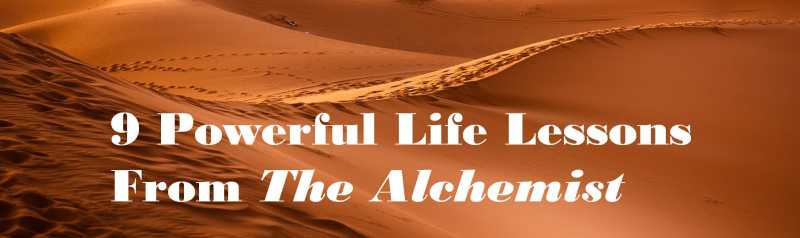 9 Powerful Life Lessons From The Alchemist - Lavender Orchids