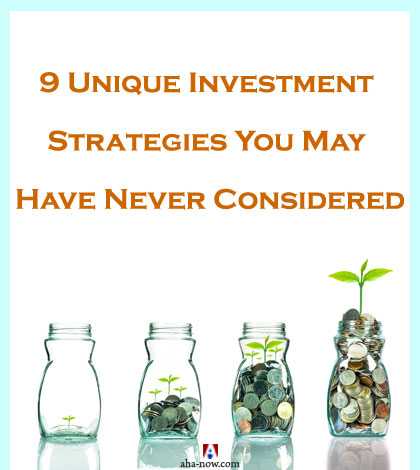 9 Unique Investment Strategies You May Have Never Considered
