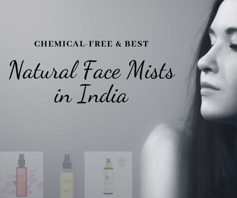 9 Best Natural Face Mists In India - Pratsmusings