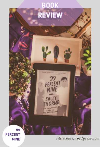 99 Percent Mine |Book Review