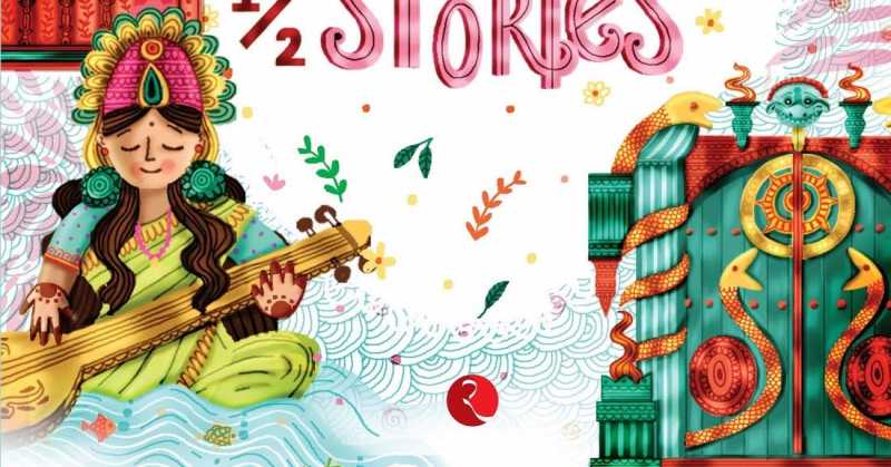 A Dozen And A Half Stories By Arthy Muthanna Singh And Mamta Nainy And Illustrated By Mistunee Chowdhury (Age: 9+ Years)