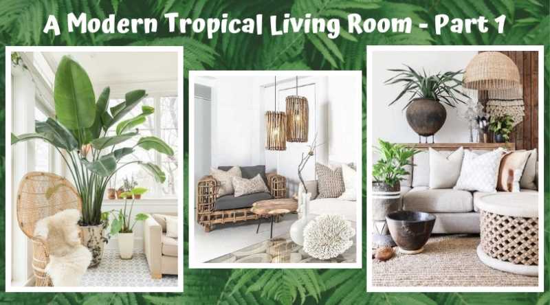A Modern Tropical Living Room - Part 1 • One Brick At A Time