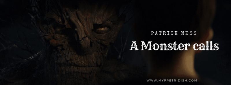 A Monster Calls By Patrick Ness. Book & Movie Review.