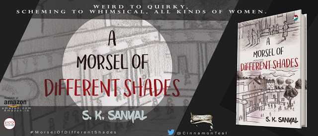 A Morsel Of Different Shades By S K Sanyal- #BookReview #ishithaa - Ishithaa