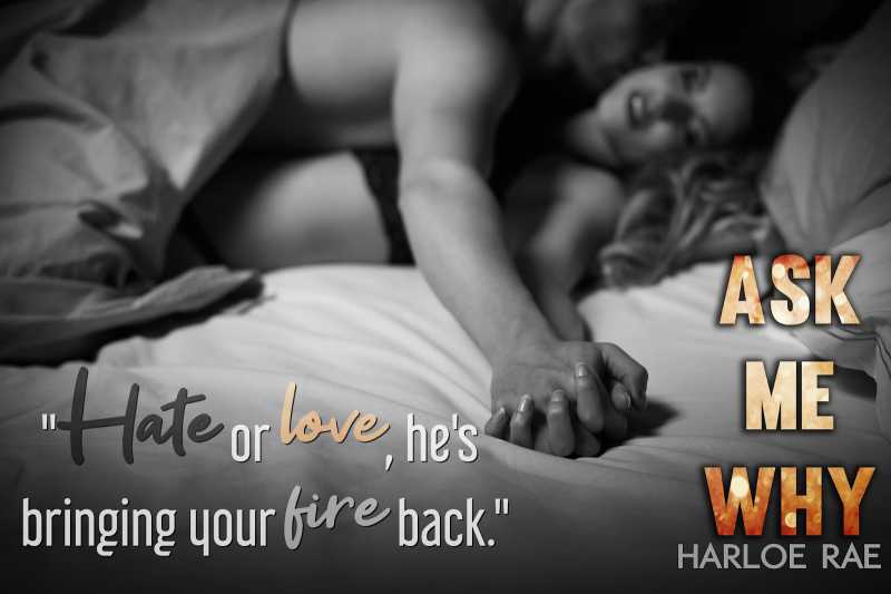 A Passionate, Intense Yet Pure Romance Between Two Broken Individuals | Release Day Review: Ask Me Why By Harloe Rae