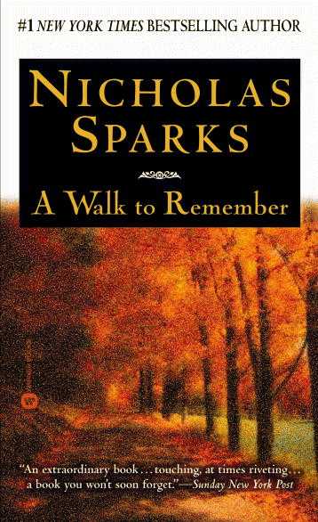 A Walk To Remember  By  Nicholas Sparks 