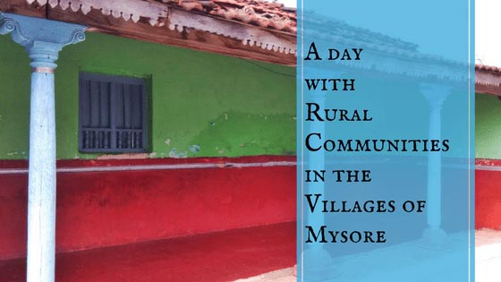 A Day With Rural Communities In The Villages Of Mysore