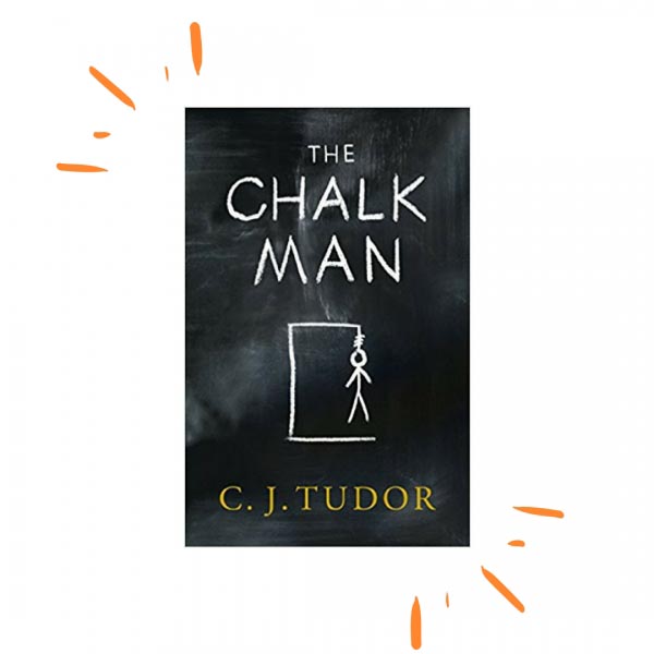A Debut Thriller That You Will Not Be Able To Put Down - The Chalk Man By C.j. Tudor