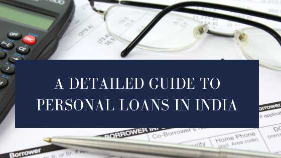 A Detailed Guide To Personal Loans In India - Munni Of All Trades
