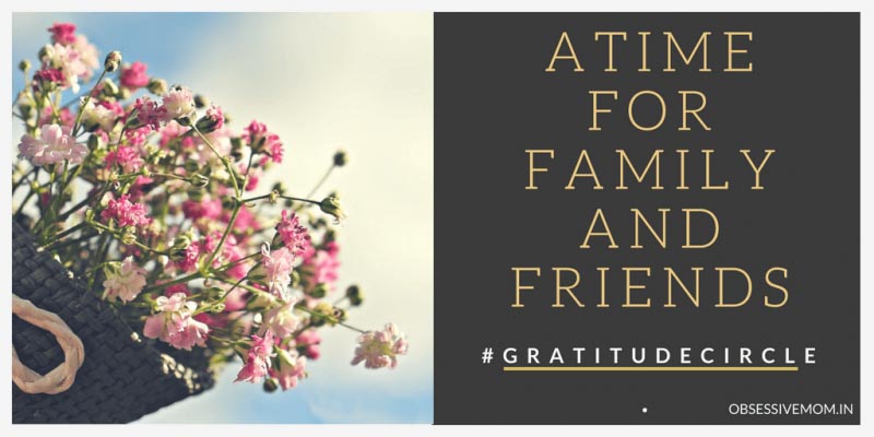 A Time For Family And Friends - Obsessivemom