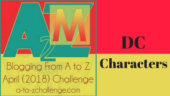 A To Z Blogging Challenge | M For Martian Manhunter And Others