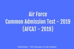 AFCAT 2019 - Exam Date, Apply Online, Exam Pattern, Eligibility Criteria