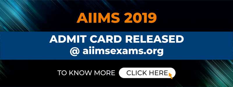 AIIMS Admit Card 2019: All India Institute Of Medical Sciences Released AIIMS Admit Card 2019 At Aiimsexams.org