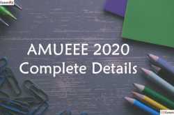 AMUEEE  2020 (AMU B.Tech Entrance Exam) Complete Details : Eligibility, Application Form, Admit Card, Syllabus, Pattern, Result 