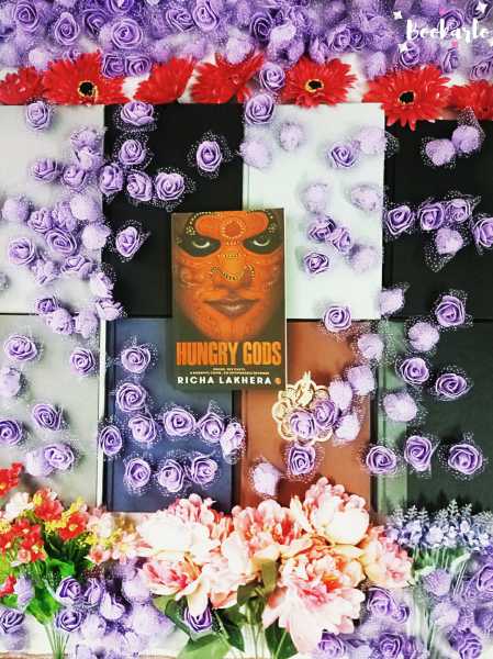 ARE YOU STRONG ENOUGH TO DIVE INTO THIS DARK WORLD? REVIEW OF ‘HUNGRY GODS’ PENNED BY RICHA LAKHERA