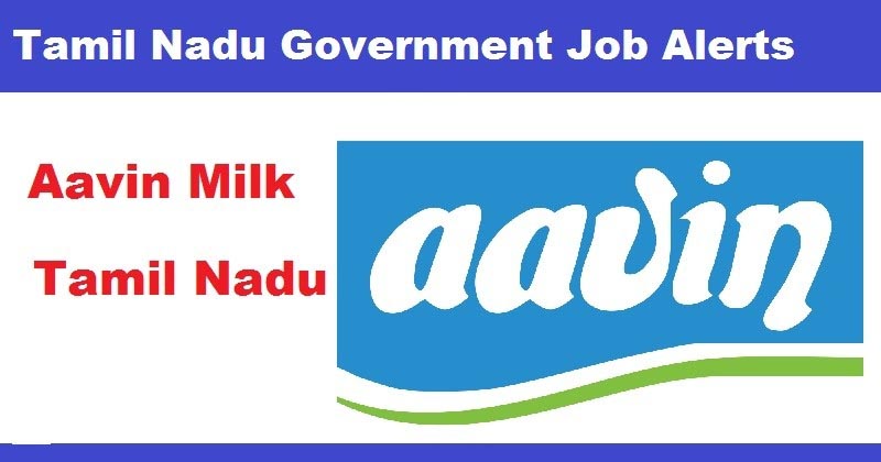 Aavin Recruitment 2018 - 75 Junior Executive (Office) Post In Chennai