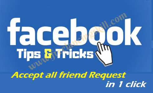 Accept All Friend Requests Facebook In One Click 2018 - Freelancing Skill