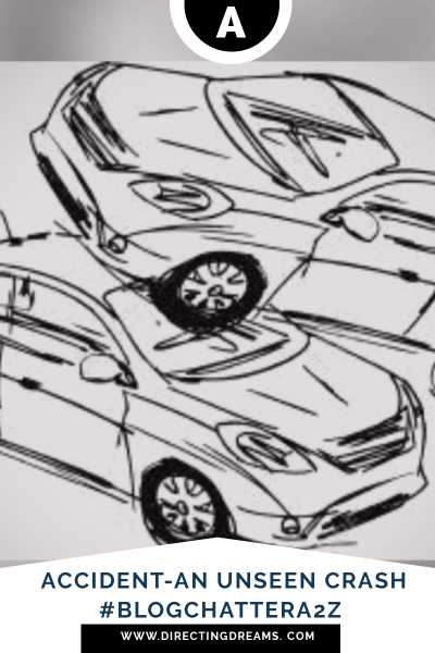 Accident - An Unseen Crash - Directing My Dreams