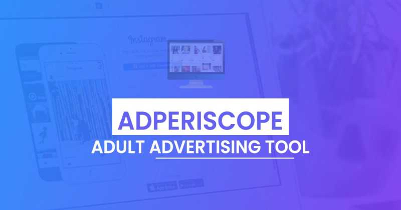 Adperiscope Review | Best Ads Spying Tool For Affiliates