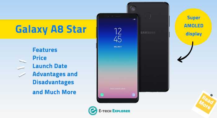 AdvantagesÂ andÂ Disadvantages Of Galaxy A8 Star, Price, And Features