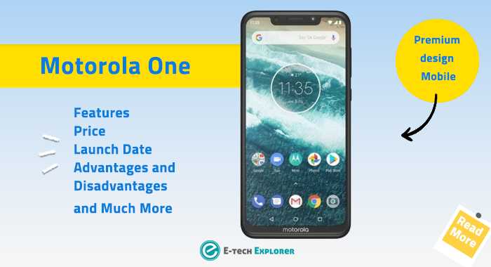 AdvantagesÂ andÂ Disadvantages Of Motorola One, Price, And Features