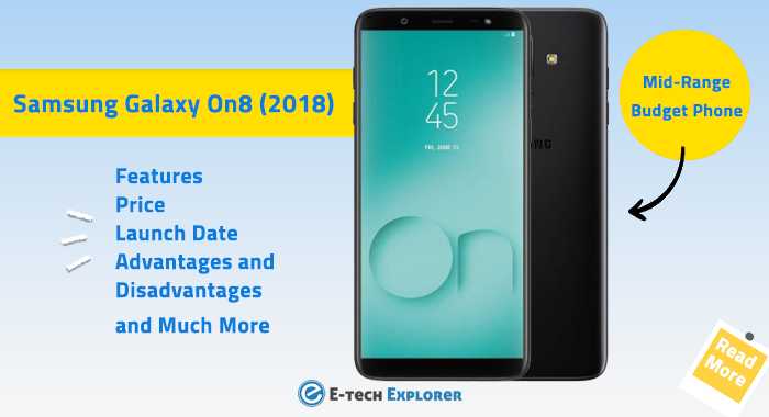 AdvantagesÂ and Disadvantages Of Samsung Galaxy On8, Price, And Features