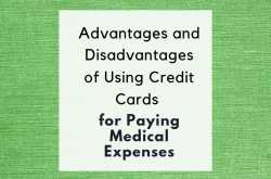 advantages and disadvantages of using credit cards for paying medical expenses