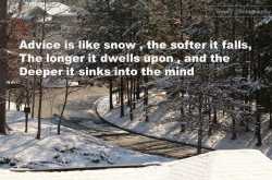 Advice is like snow