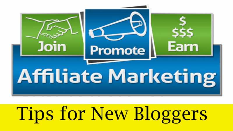 Affiliate Marketing Tips For New Bloggers
